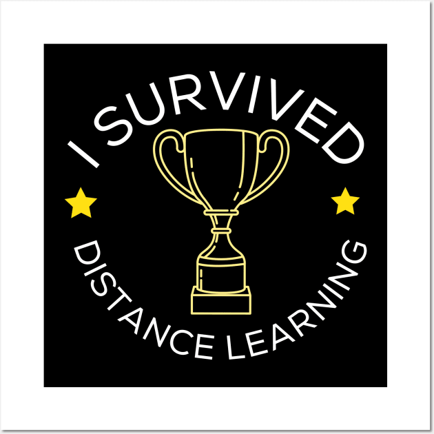 I Survived Distance learning Wall Art by PincGeneral